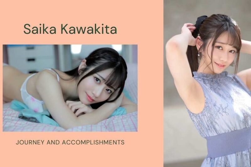 Saika Kawakita: Insights into Her Journey and Accomplishments